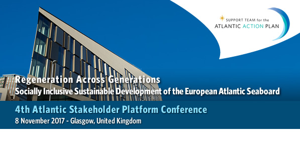 4th Atlantic Stakeholder Platform Conference: Regeneration Across Generations @ University of Strathclyde, Glasgow 